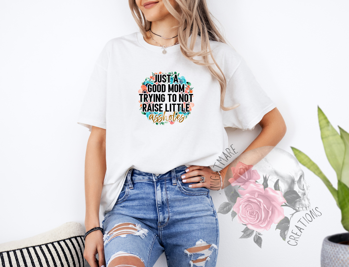 Just A Good Mom T-Shirt
